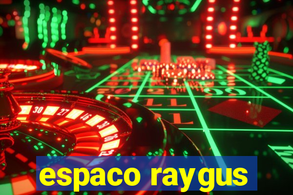 espaco raygus